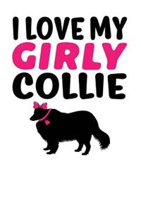 I Love My Girly Collie