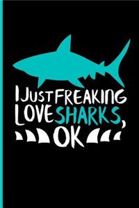 I Just Freaking Love Sharks, Ok