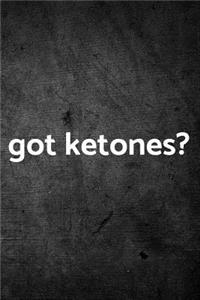 Got Ketones?