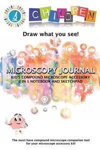 Children Draw What You See! Microscopy Journal