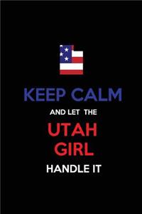 Keep Calm and Let the Utah Girl Handle It