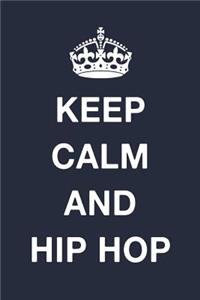 Keep Calm And Hip Hop