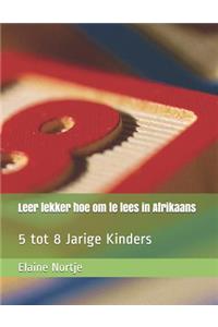 Leer lekker hoe om te lees in Afrikaans