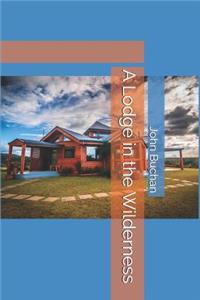 A Lodge in the Wilderness