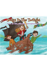 Songs in the Twilight