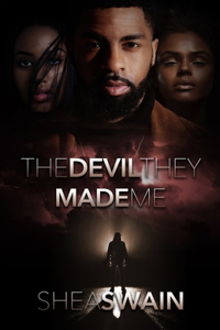 Devil They Made Me