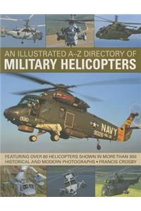 Illustrated A-z Directory of Military Helicopters