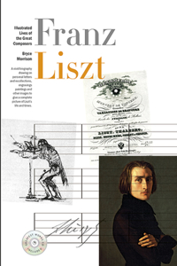 Illustrated Lives of Great Composers: Liszt