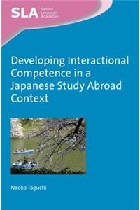 Developing Interactional Competence in a Japanese Study Abroad Context