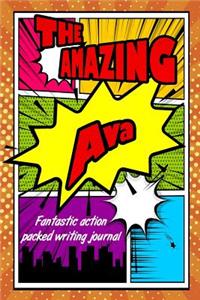 The Amazing Ava Fantastic Action Packed Writing Journal