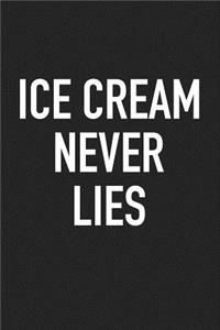 Ice Cream Never Lies