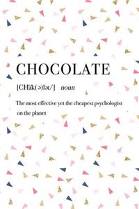 Chocolate the Most Effective Yet the Cheapest Psychologist on the Planet