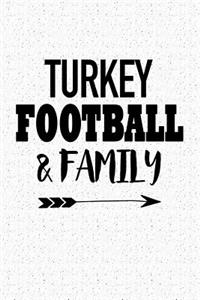 Turkey Football and Family