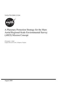A Planetary Protection Strategy for the Mars Aerial Regional-Scale Environmental Survey (Ares) Mission Concept