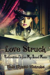 Lovestruck: Valentines to My Soulmate