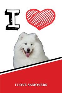 I Love Samoyeds