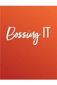 Bossing It