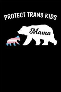 Protect Trans Kids Mama