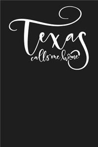 Texas Calls Me Home