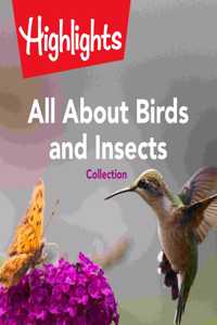 All about Birds and Insects Collection Lib/E