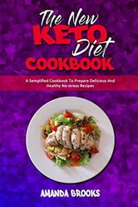 The New Keto Diet Cookbook