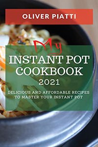 My Instant Pot Cookbook 2021