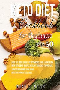 Keto Diet Cookbook for Beginners After 50