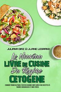 Le Nouveau Livre De Cuisine Du Régime Cétogène