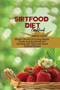 Sirtfood Diet Cookbook