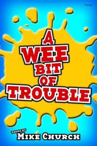 Wee Bit of Trouble, A