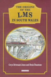 Origins of the LMS in South Wales, The