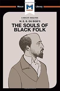 Analysis of W.E.B. Du Bois's the Souls of Black Folk