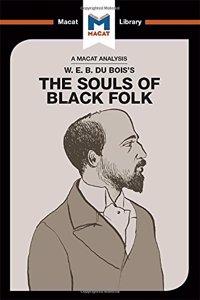 An Analysis of W.E.B. Du Bois's The Souls of Black Folk