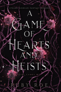 Game of Hearts and Heists