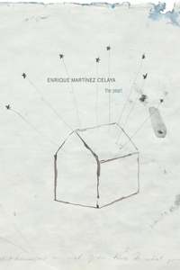 Enrique Martìnez Celaya: The Pearl