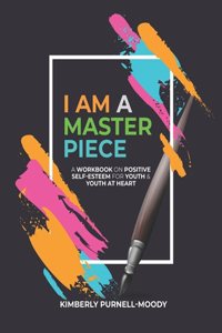 I Am a Masterpiece