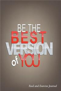 Be The Best Version Of You