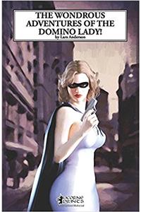 The Wondrous Adventures of the Domino Lady! (Annotated) (Illustrated)
