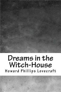 Dreams in the Witch-House
