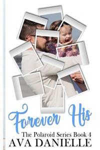 Forever His (The Polaroid Series) Book 4