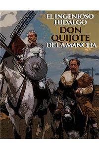 El Ingenioso Hidalgo de Don Quijote de la Mancha