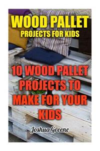 Wood Pallet Projects For Kids