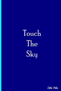 Touch The Sky
