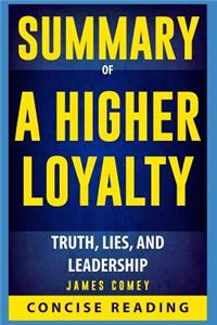 Summary of a Higher Loyalty