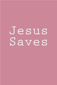 Jesus Saves