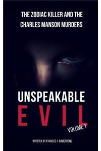 Unspeakable Evil Volume 1