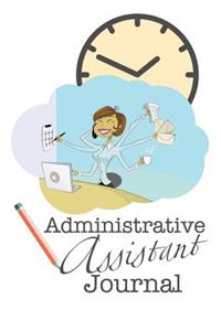 Administrative Assistant Journal