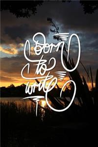 Born to Write