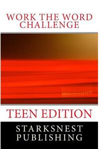 Work the Word Challenge Teen Edition