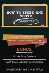 How to Speak and Write Correctly (Annotated) -- Softcover